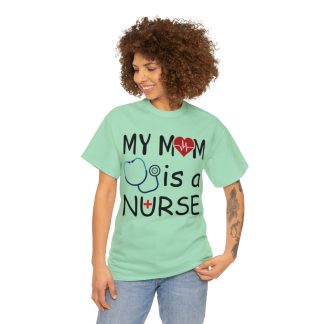 DC My Mom is a nurse Tee